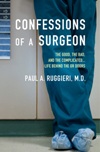 Confessions of a Surgeon
